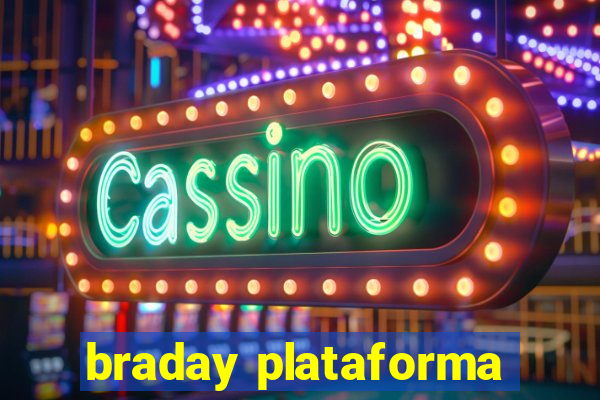 braday plataforma